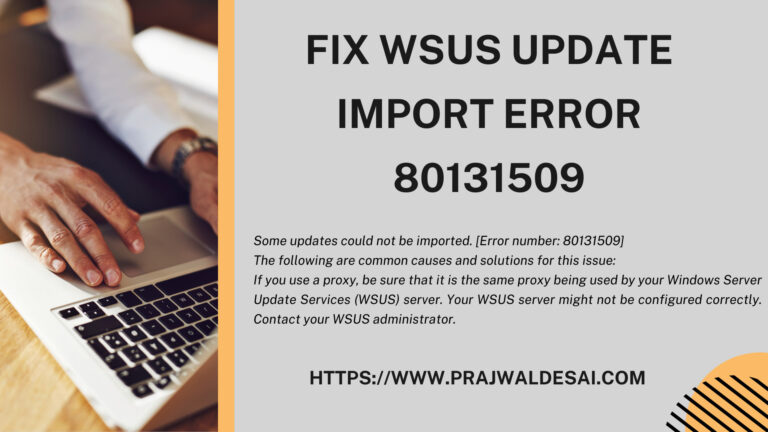Fix WSUS Update Import Error 80131509 Microsoft Update Catalog