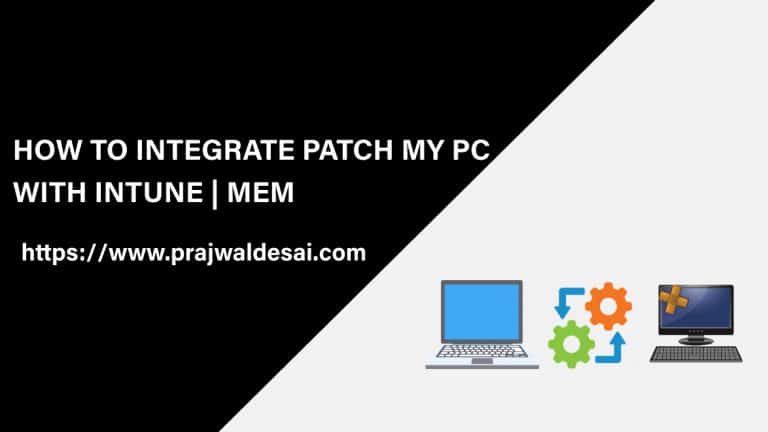 Easy Guide to Integrate Patch My PC with Intune