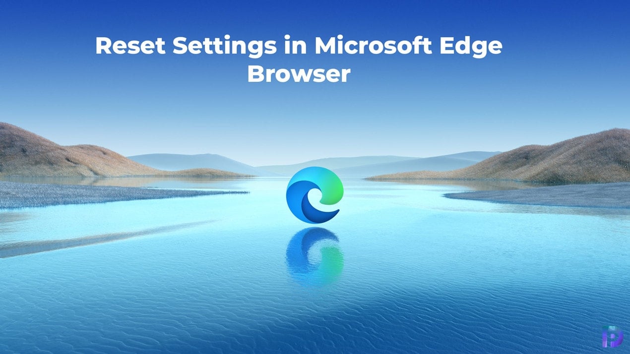 Reset Settings in Microsoft Edge Browser