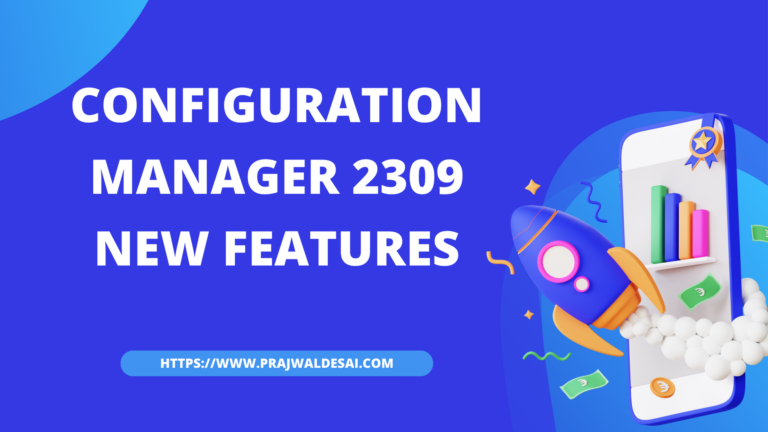 Top 10 ConfigMgr 2309 New Features