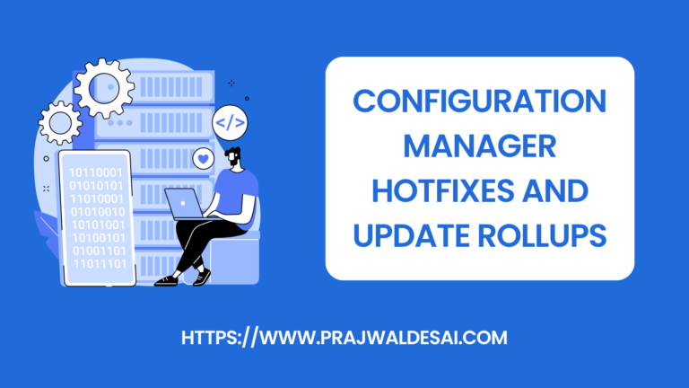 List of Configuration Manager Hotfixes and Update Rollups