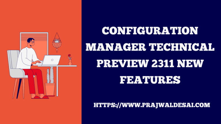 Configuration Manager Technical Preview 2311 New Features