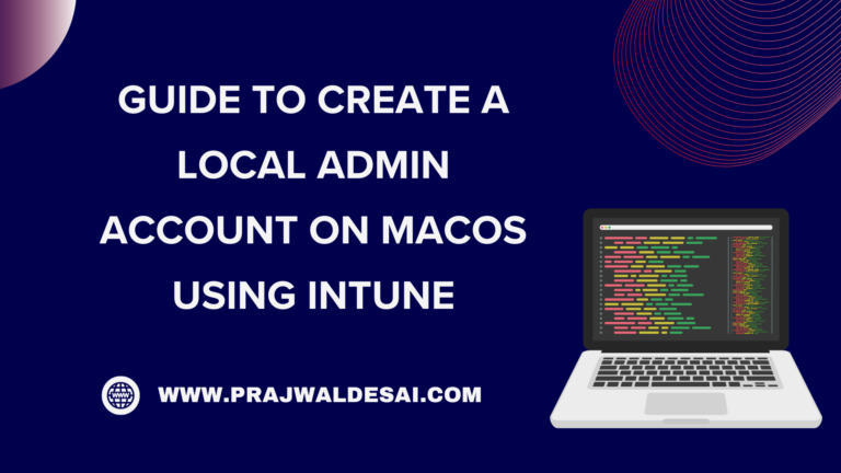 Create a Local Admin Account on MacOS using Intune