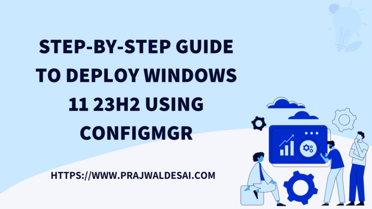 Deploy Windows 11 23H2 using ConfigMgr Task Sequence