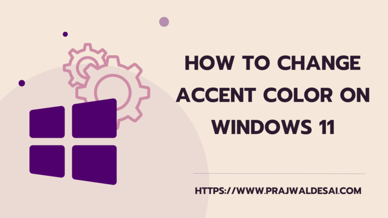 How to Change Accent Color on Windows 11