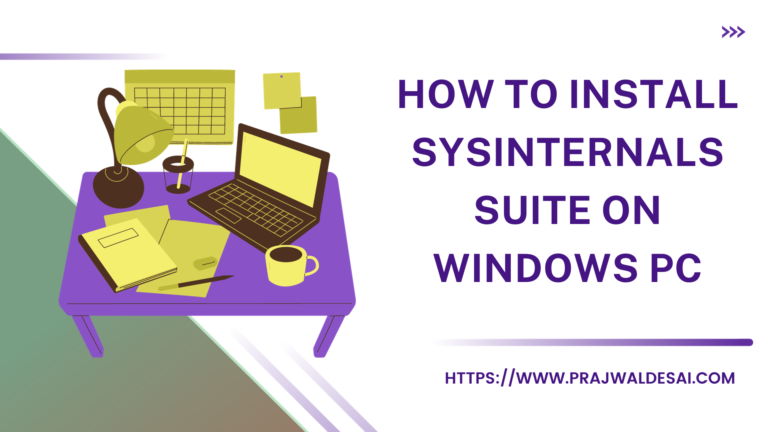 2 Proven Methods to Install SysInternals Suite