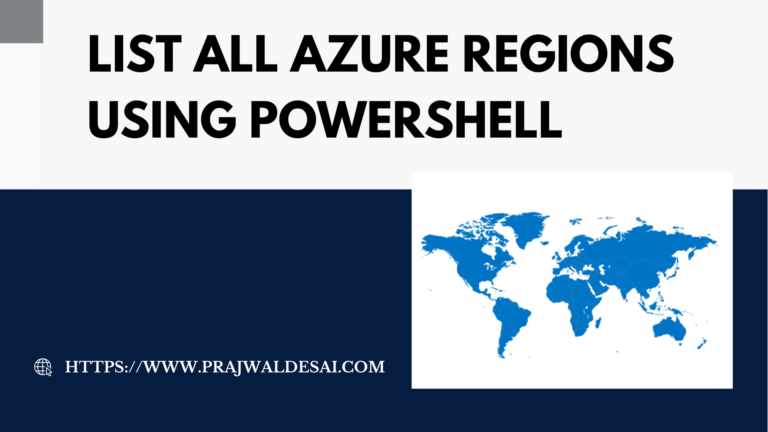 List all Azure Regions using PowerShell | Azure Cloud Shell