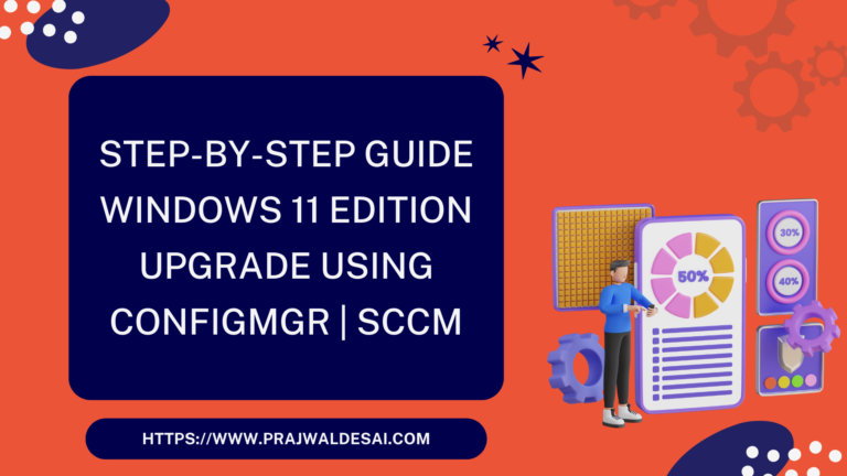 Perform Windows 11 Edition Upgrade using SCCM | ConfigMgr