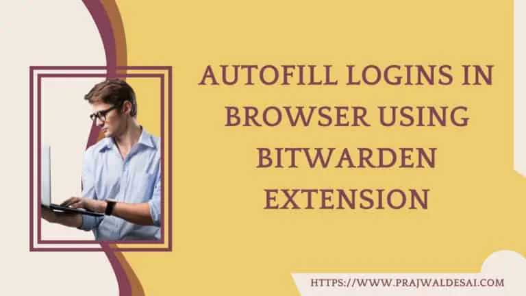 Autofill Logins in Browser using Bitwarden Extension