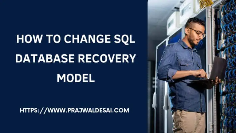 Change SQL Database Recovery Model – 2 Easy Methods