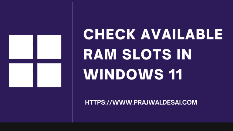 Check Available RAM Slots in Windows 11 – 5 Unique Methods