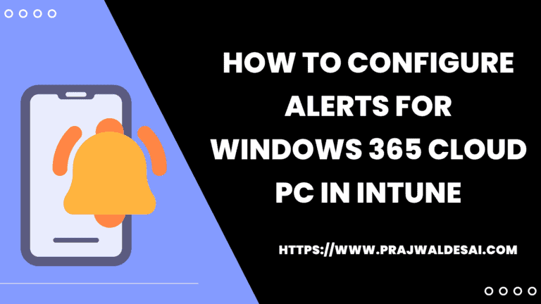 Configure Windows 365 Cloud PC Alerts in Intune