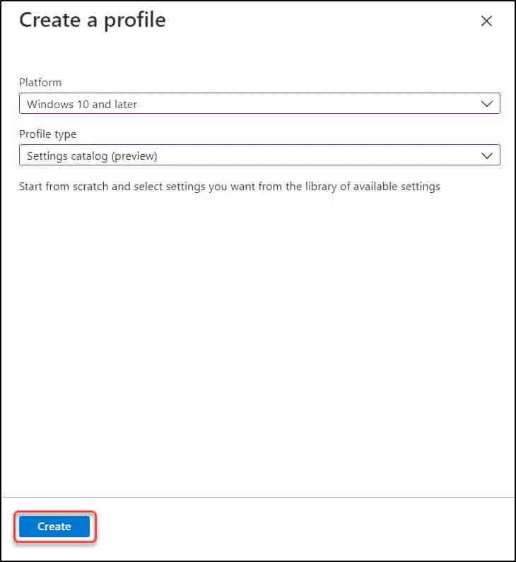 Create a Profile - Intune Settings Catalog