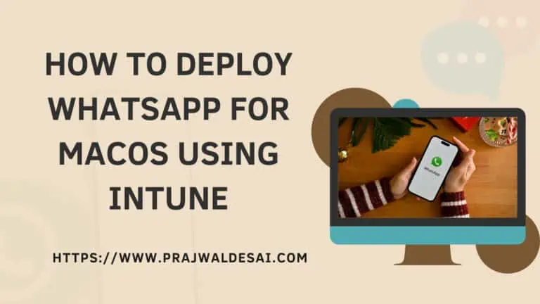 How to Deploy WhatsApp for MacOS using Intune