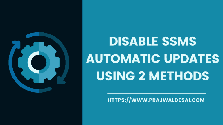 Disable SSMS Automatic Updates (SQL Server) 2 Easy Ways