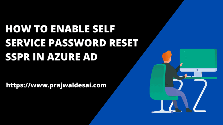 How To Enable Azure AD Self-Service Password Reset (SSPR)