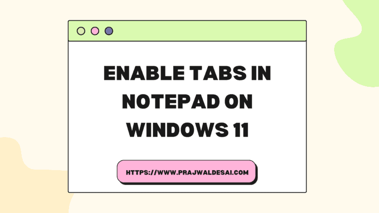 How to Enable Tabs in Notepad on Windows 11