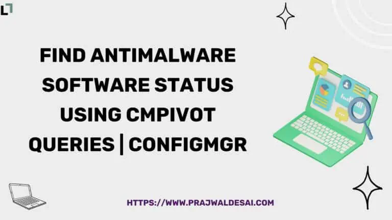 Find Antimalware Software Status using CMPivot Query in SCCM