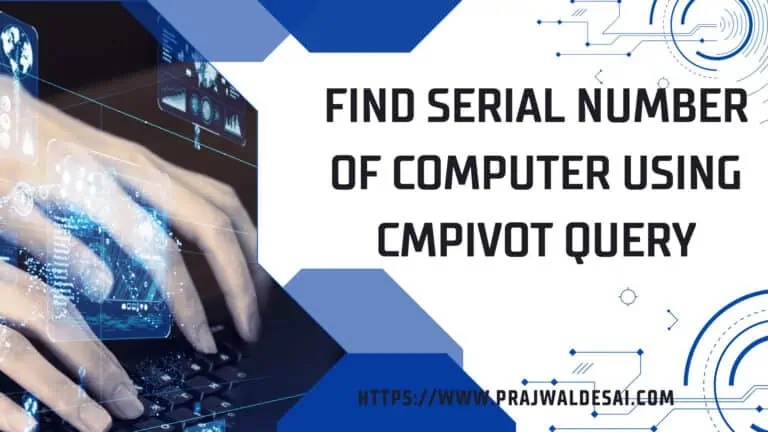 Find Serial Number of Computer using CMPivot | SCCM | WMI | BIOS