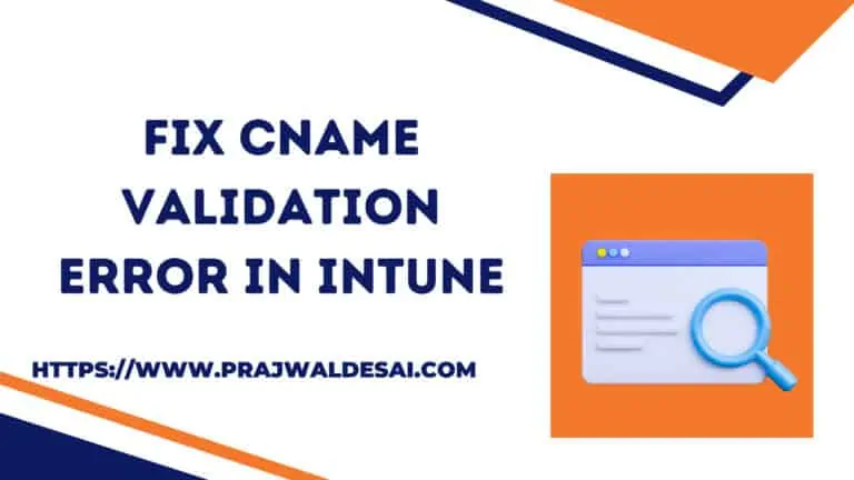 Fix CNAME Validation Error in Intune Admin Portal