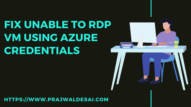 Fix Unable to RDP Azure VM using AAD Credentials