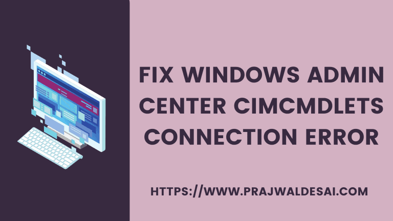 Fix Windows Admin Center CimCmdLets Connection Error