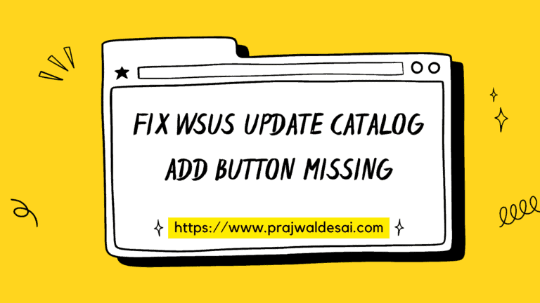 Fix WSUS Update Catalog Add Button Missing