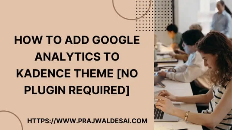 How to Add Google Analytics to Kadence Theme [No Plugin]