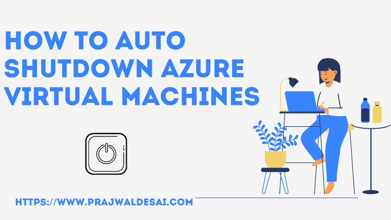 How to Auto Shutdown Azure Virtual Machines