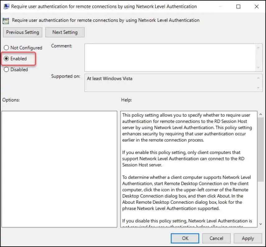 Require user authentication for remote connections by using Network Level Authentication