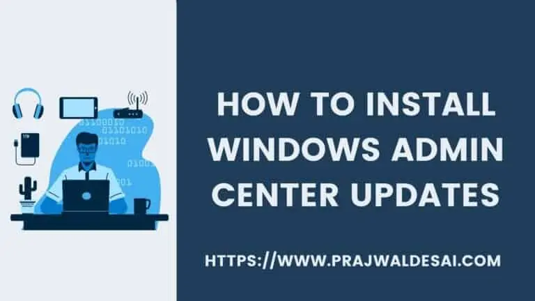 How to Install Windows Admin Center Updates