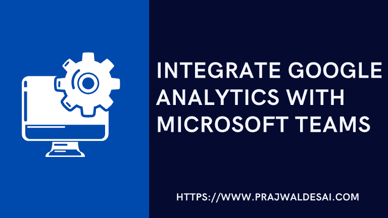Easily Integrate Google Analytics with Microsoft Teams