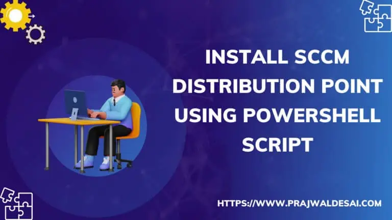 Install SCCM Distribution Point Using PowerShell Script