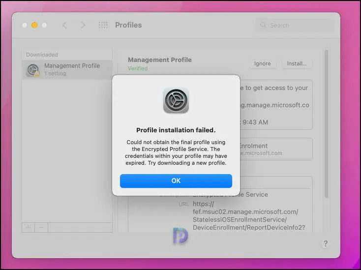 Profile Installation Failed. Could not obtain the final profile using the Encrypted Profile Service