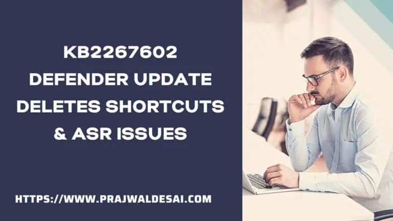 KB2267602 Defender Update Deletes Shortcuts & ASR Issues