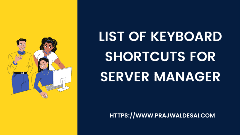 List of 40+ Useful Keyboard Shortcuts for Server Manager