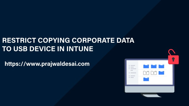 Microsoft Intune – Restrict Copying Corporate Data to USB Device