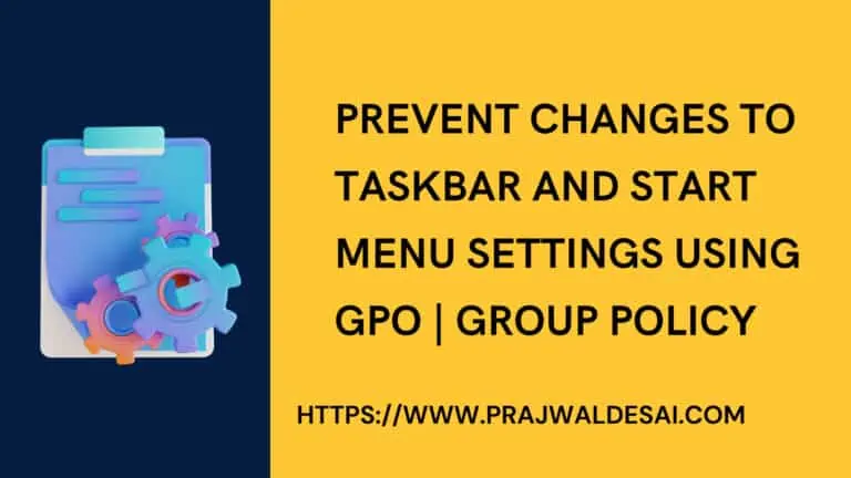 Prevent Changes to Taskbar and Start Menu Settings using GPO