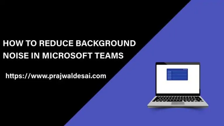 Reduce Background Noise in Microsoft Teams