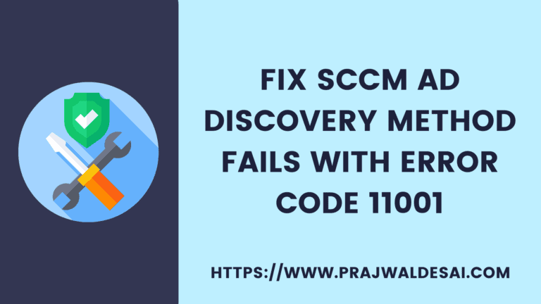 Fix SCCM AD Discovery method fails with error code 11001