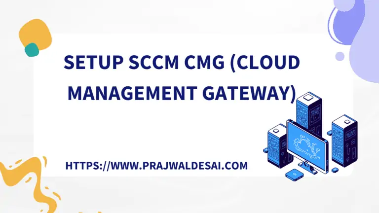 Best Guide to Set up SCCM CMG Cloud Management Gateway