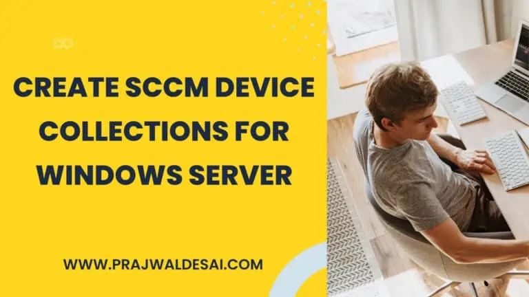 SCCM Device Collections for Windows Server 2022 2019 2016