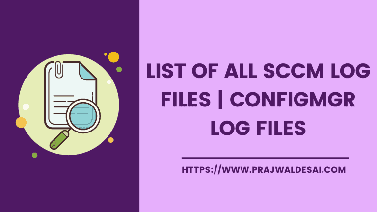 SCCM Log Files | ConfigMgr Log Files | MEMCM Log Files