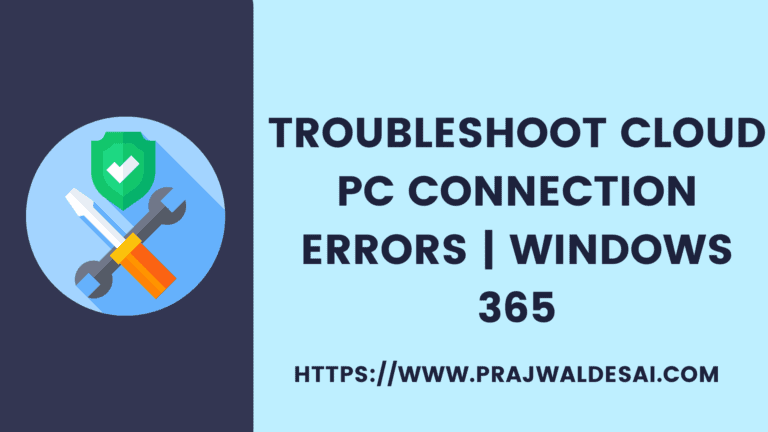 Troubleshoot Cloud PC Connection Errors | Windows 365