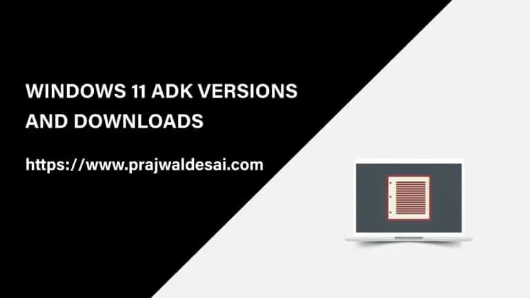 Windows 11 ADK Versions and Downloads