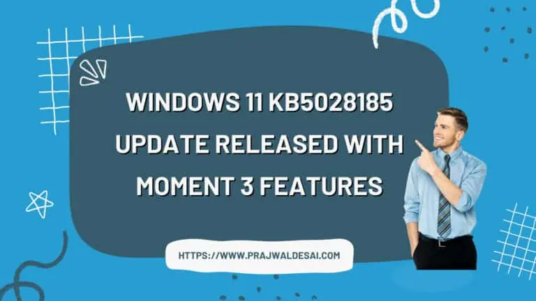 Windows 11 KB5028185 Update Released with Moment 3 features